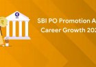 Understanding the Career Growth and Salary Structure of an SBI PO