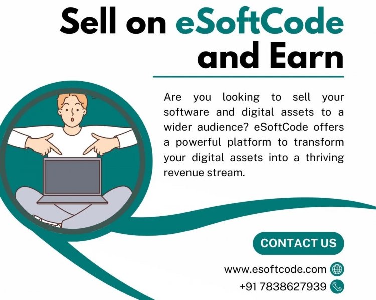 Unlock Your Earning Potential: A Seller's Guide to Success on eSoftCode